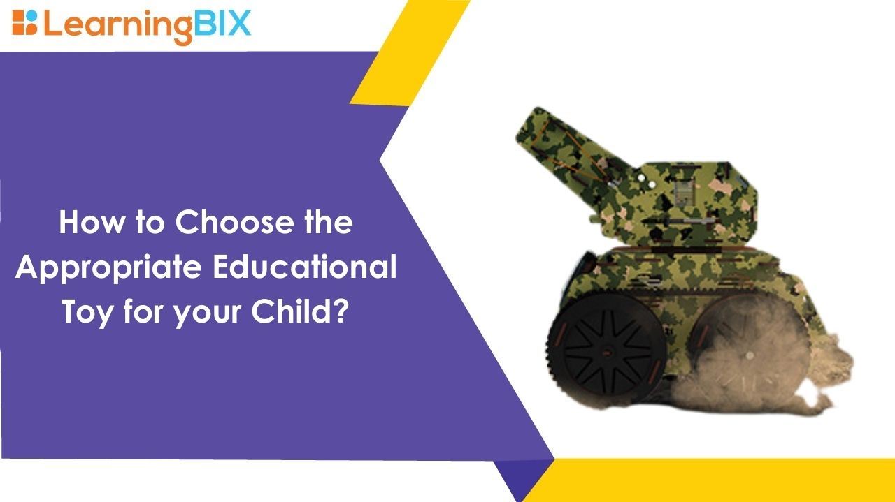 How to Choose the Appropriate Educational Toy for your Child?
